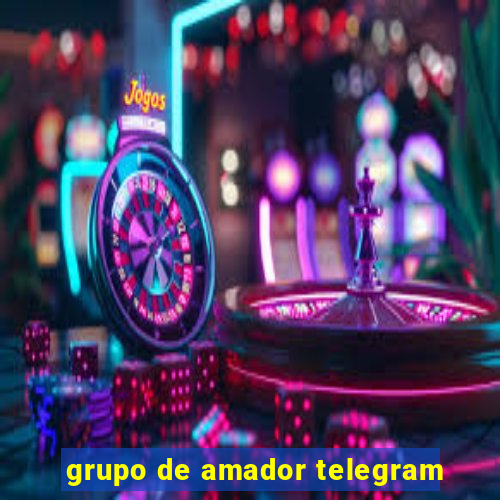 grupo de amador telegram